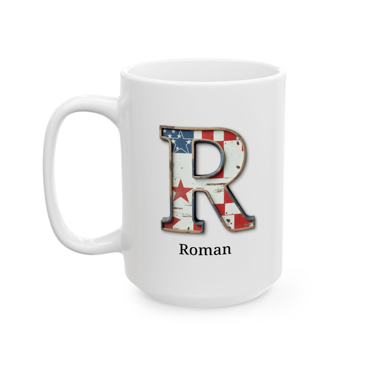 White American Flag Mug with Letter R and Name Roman Personalized Patriotic Coffee Cup Gift for Men Veterans or USA Flag Lovers