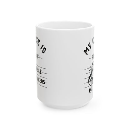 Funny Music Teacher Mug – My Class Is Full of Treble Makers – Music Lover Gift, Choir Band Teacher Appreciation Coffee Cup
