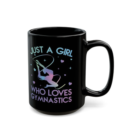Just A Girl Who Loves Gymnastics Black Mug (11oz, 15oz)