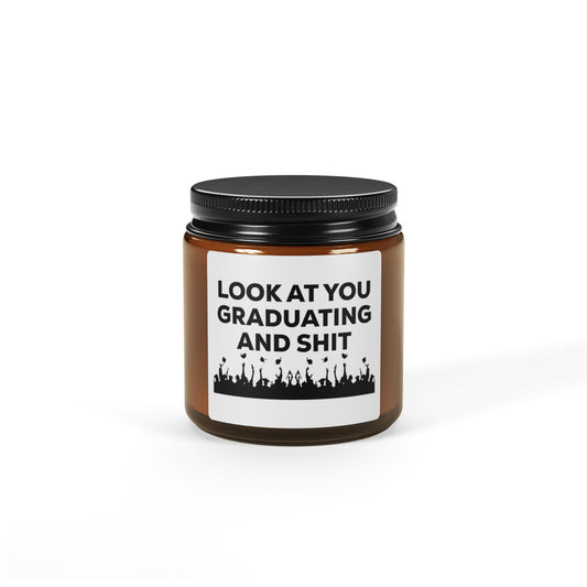 Look At You Graduating And Shit