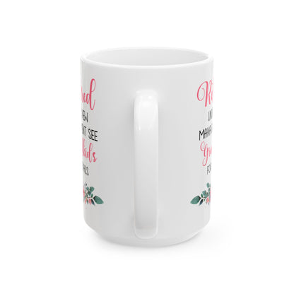Retried Ceramic Mug, (11oz, 15oz)
