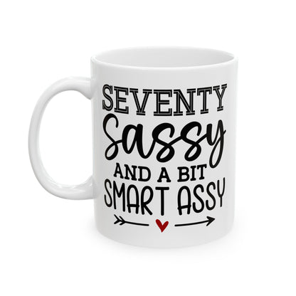 Seventy Sassy Ceramic Mug, (11oz, 15oz)