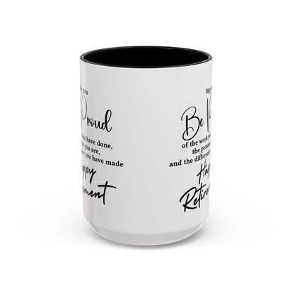 May you be  proud Coffee white  Mug (11, 15oz)
