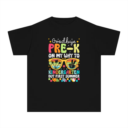 Goodbye Pre K On My Way to Kindergarden Youth Midweight Tee