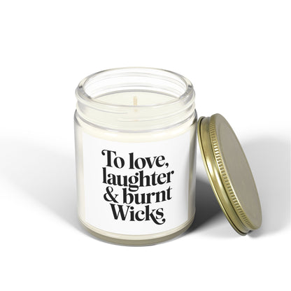 To Love Laughter and Burnt Scented Candles, Coconut Apricot Wax (4oz, 9oz)