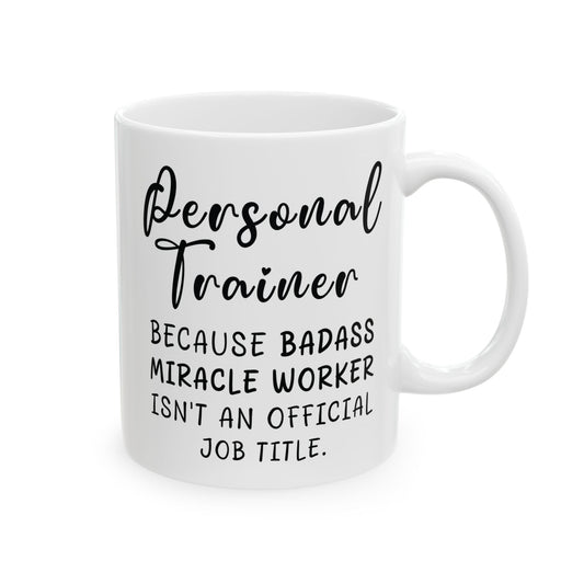 Personal Trainer White Mug, (11oz, 15oz)
