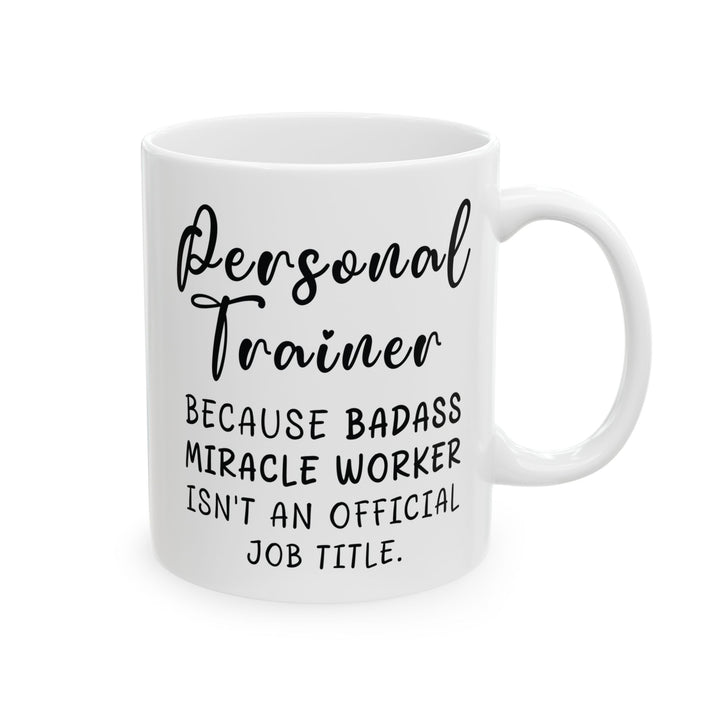 Personal Trainer White Mug, (11oz, 15oz)