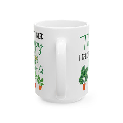 Plant Therapy Mug – Funny White Coffee Cup for Gardeners & Plant Parents