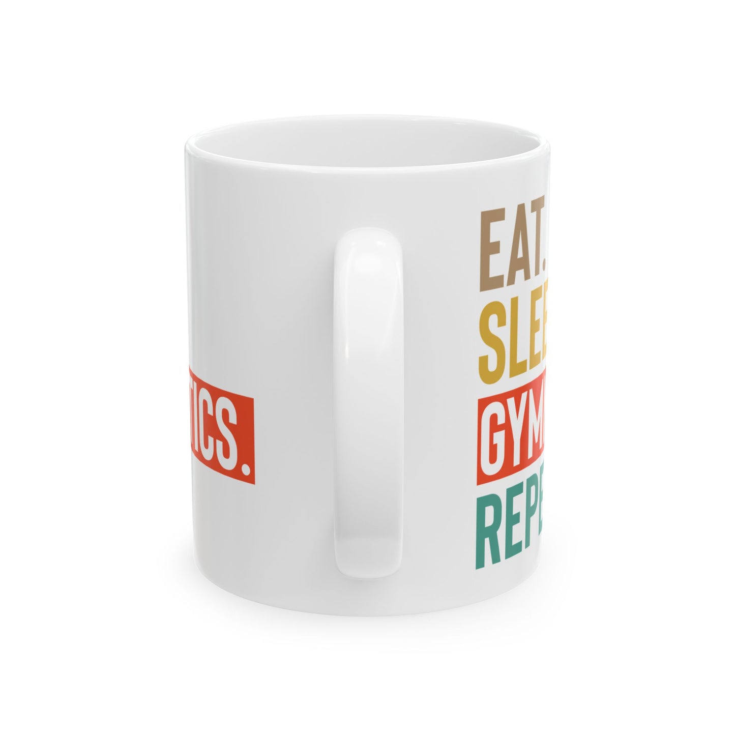 Eat Sleep Gymnastics Repeat White Mug, (11oz, 15oz)