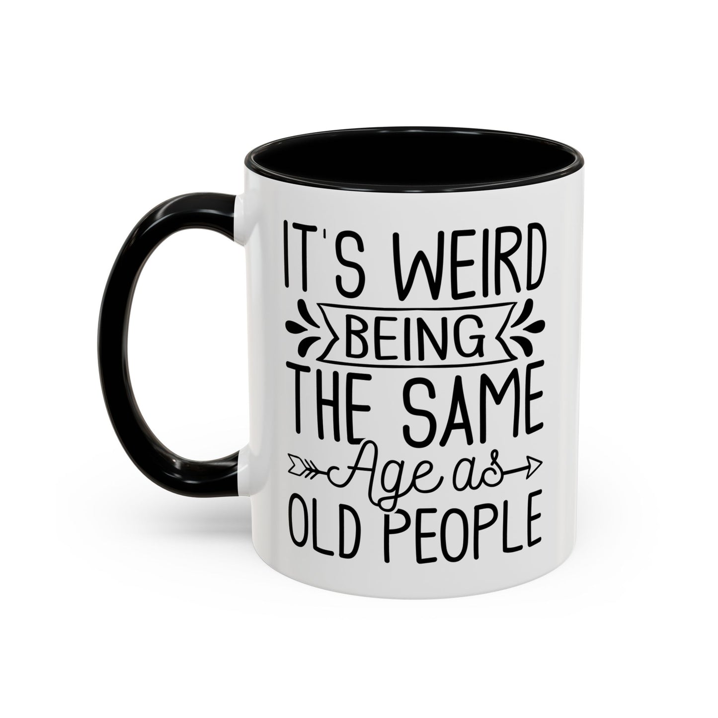 It's Weird Being The Same Age As Old People