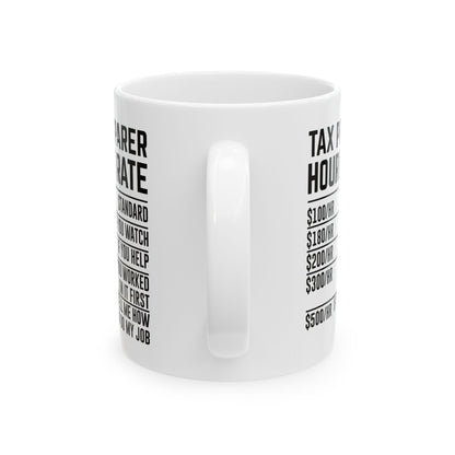 Tax Preparer Hourly Rate Mug – Funny Gift for Accountants