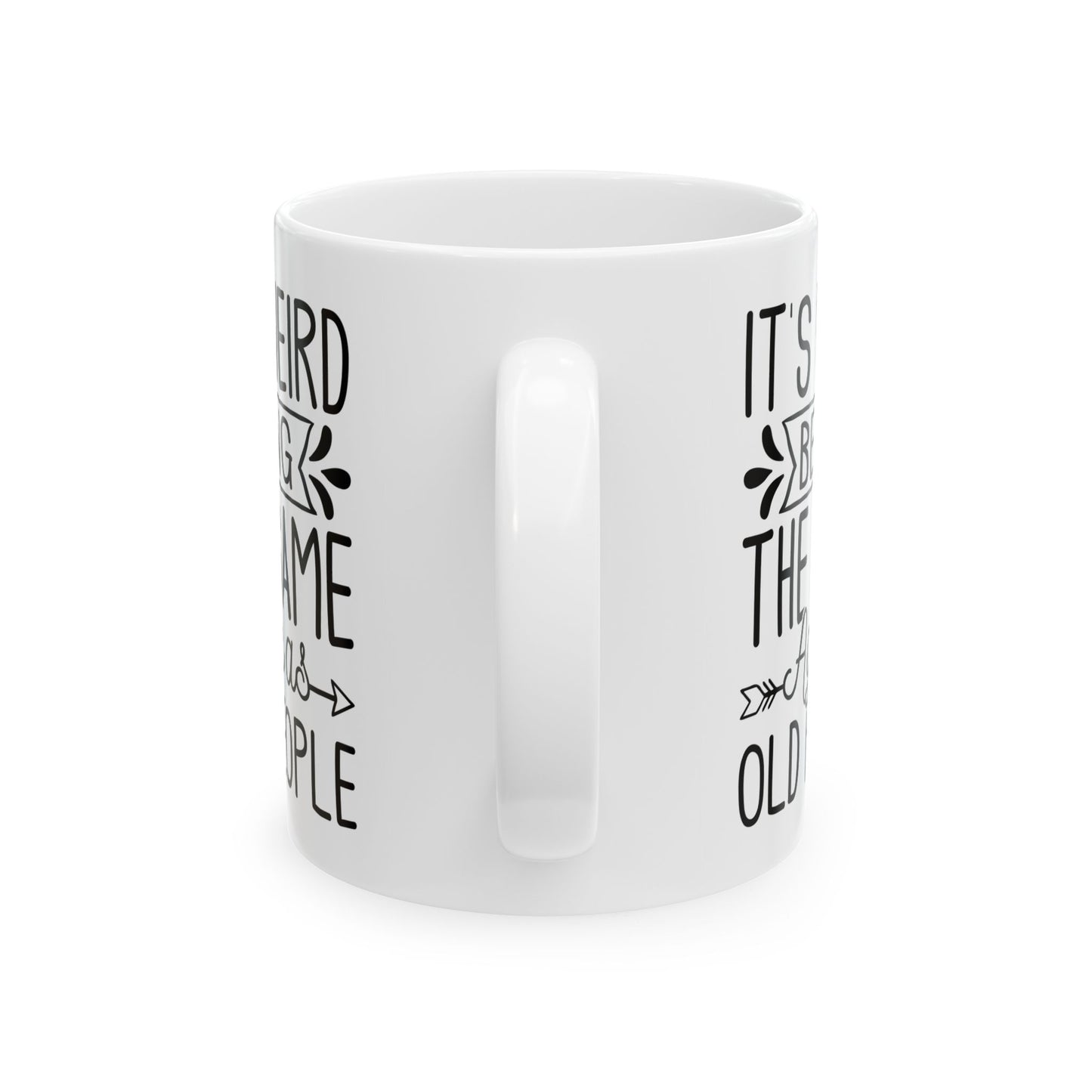 It's Weird Being The Same Age As Old People