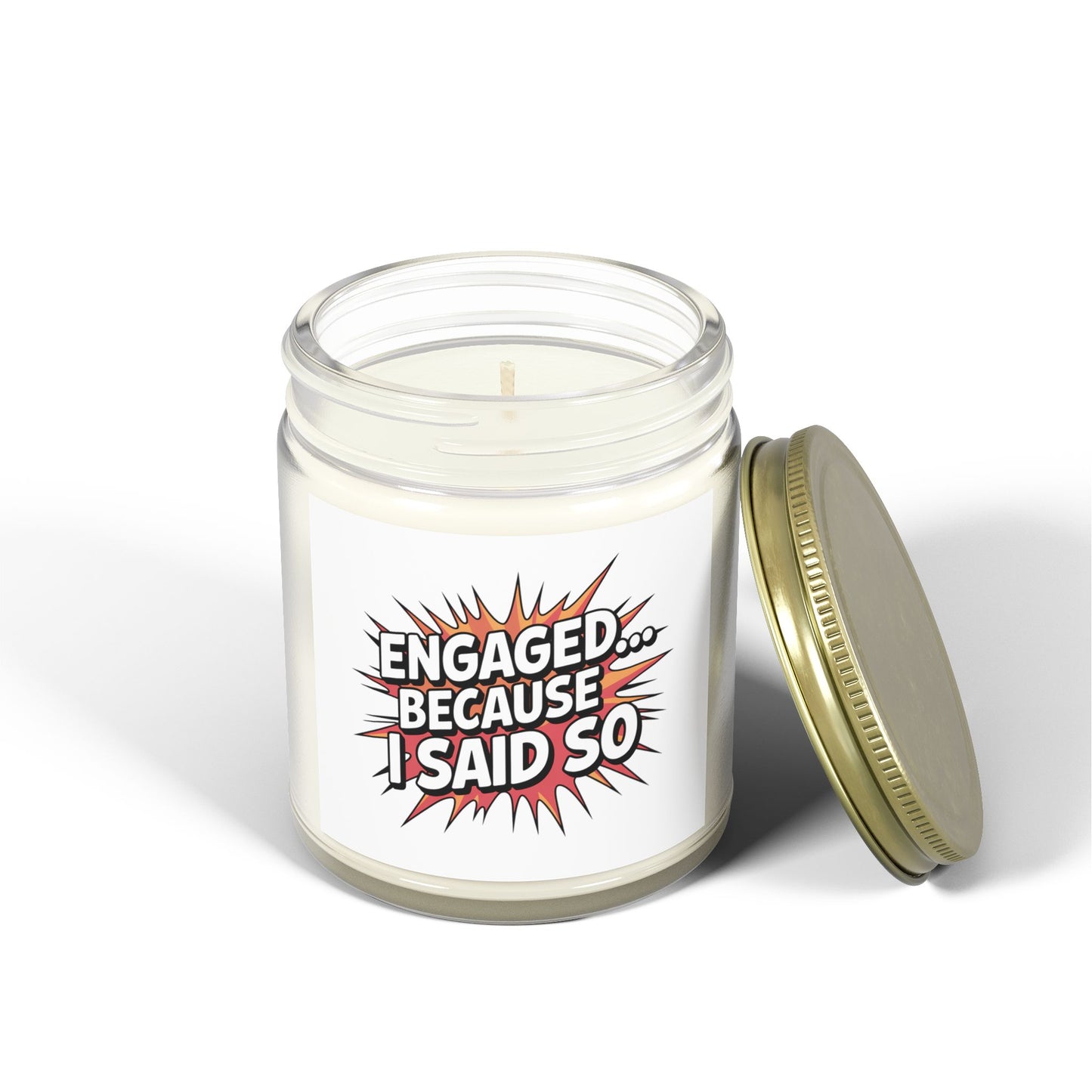 I Engages Because i Said So Scented Candles, Coconut Apricot Wax (4oz, 9oz)