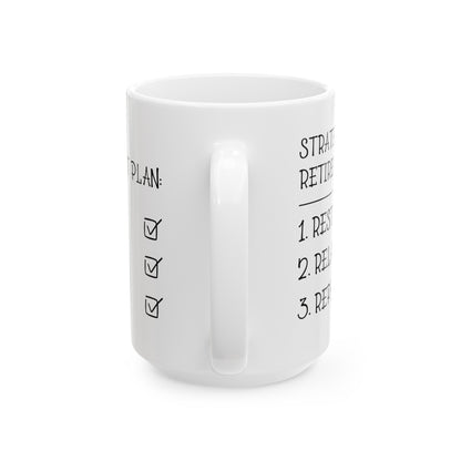Strategic Retirement Plan White Mug – Perfect Gift for Retirees