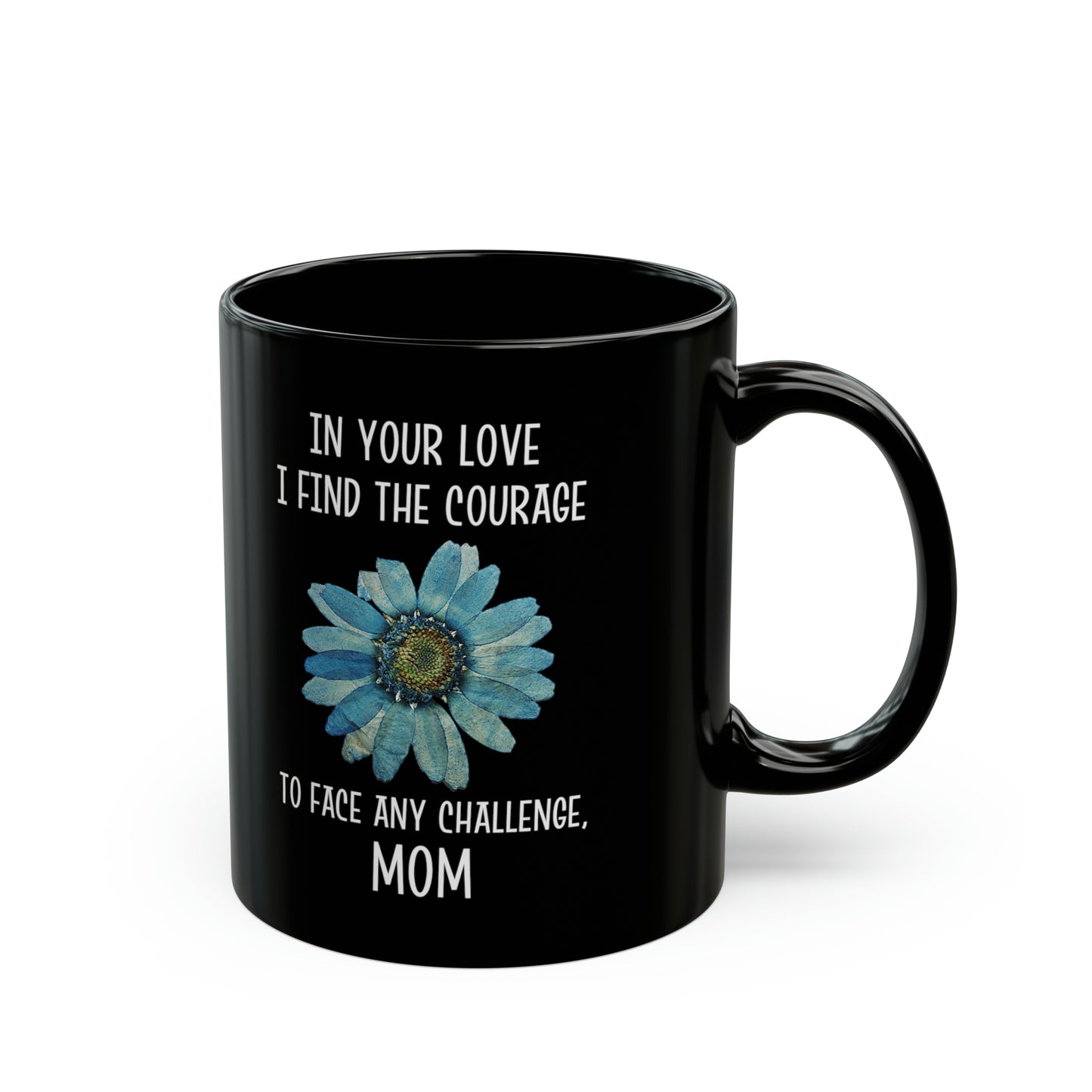 Black Ceramic Mom Mug – Courage to Face Challenges with Floral Print