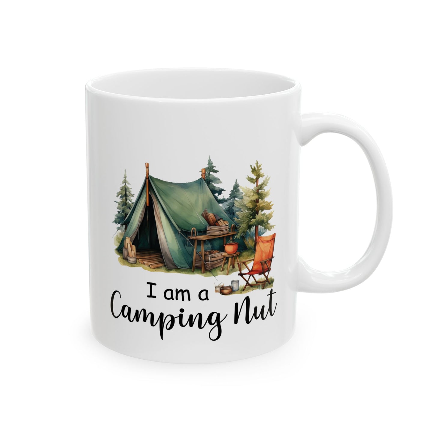 I Am a Camping Nut Ceramic Mug, (11oz, 15oz)