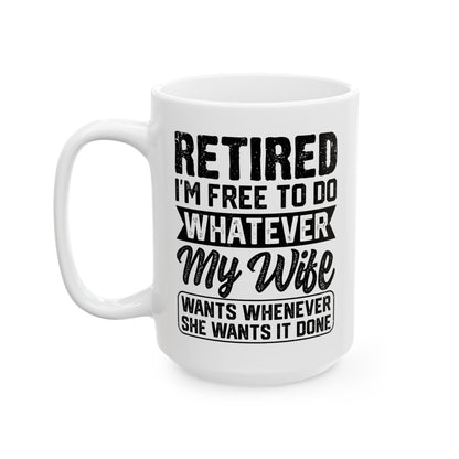 Retired I'm Free To Do