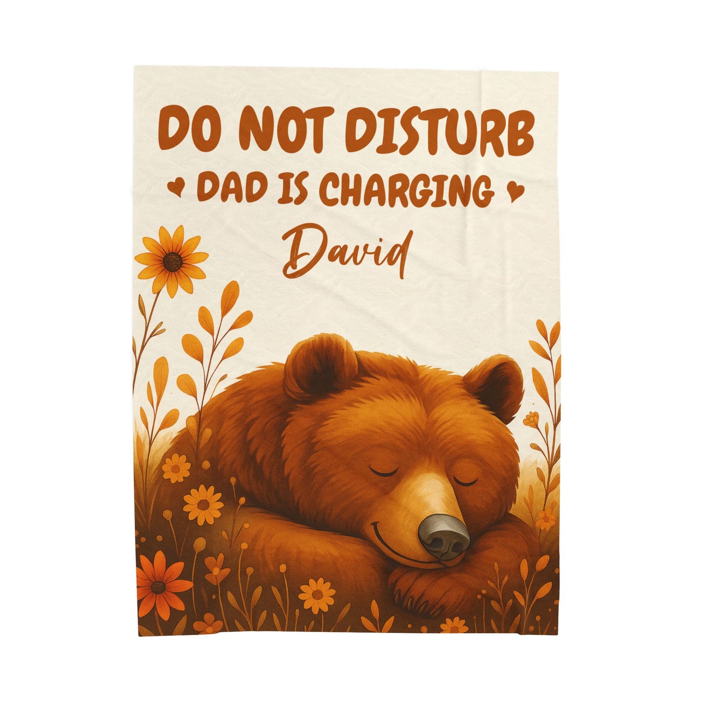 DO NOT DISTURB DAD IS CHARGING David