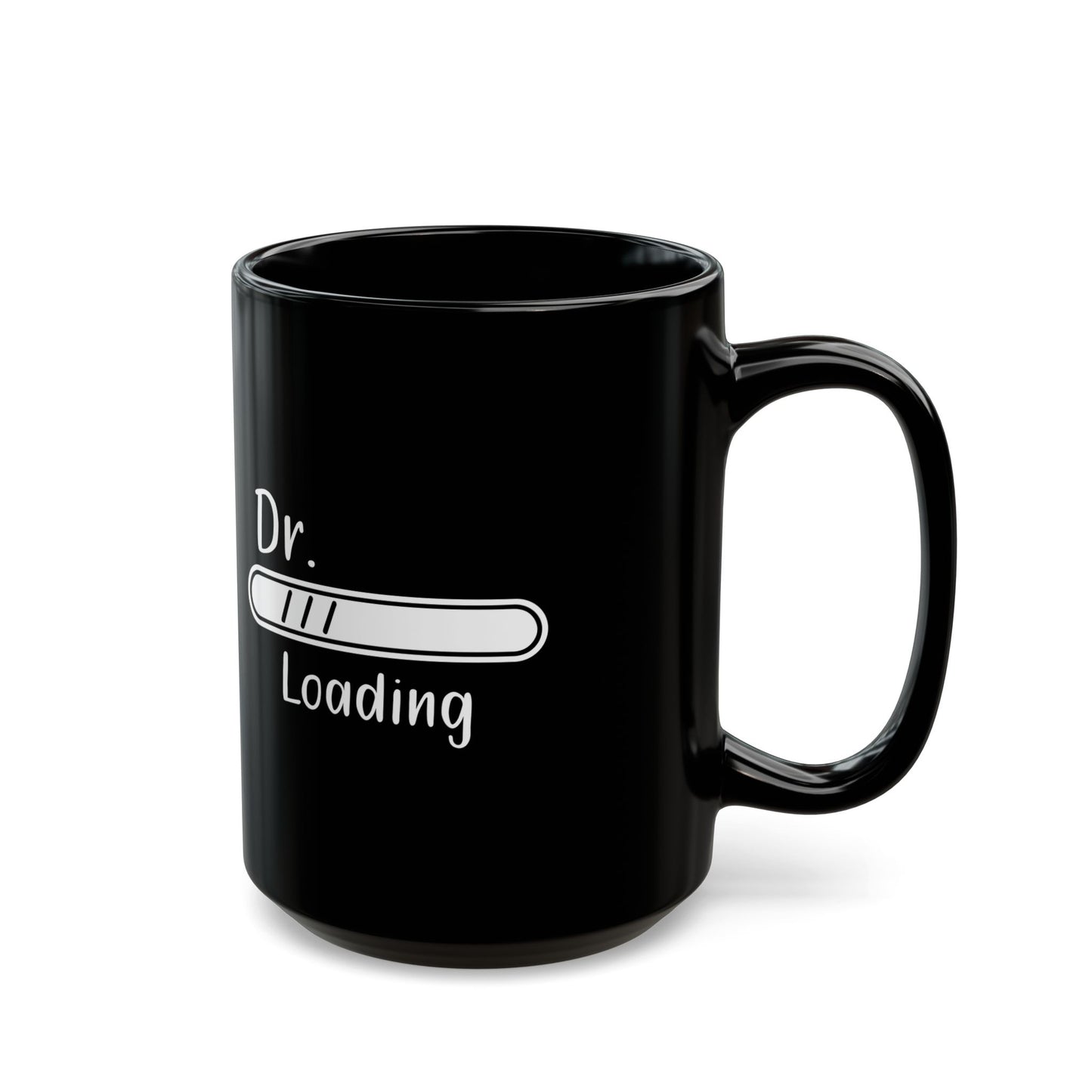Dr. Loading Mug – Black Mug for Medical Students, Future Doctors Gift Idea for White Coat Ceremony
