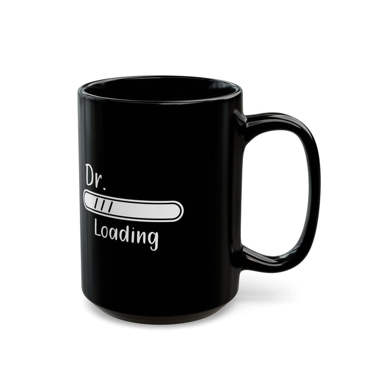 Dr. Loading Mug – Black Mug for Medical Students, Future Doctors Gift Idea for White Coat Ceremony