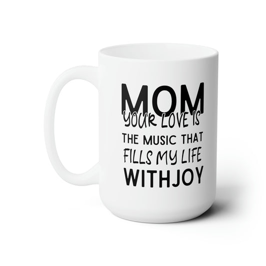 Mom Coffee Mug – Heartfelt and Musical-Inspired Gift for Mother’s Day, Birthday, or Christmas