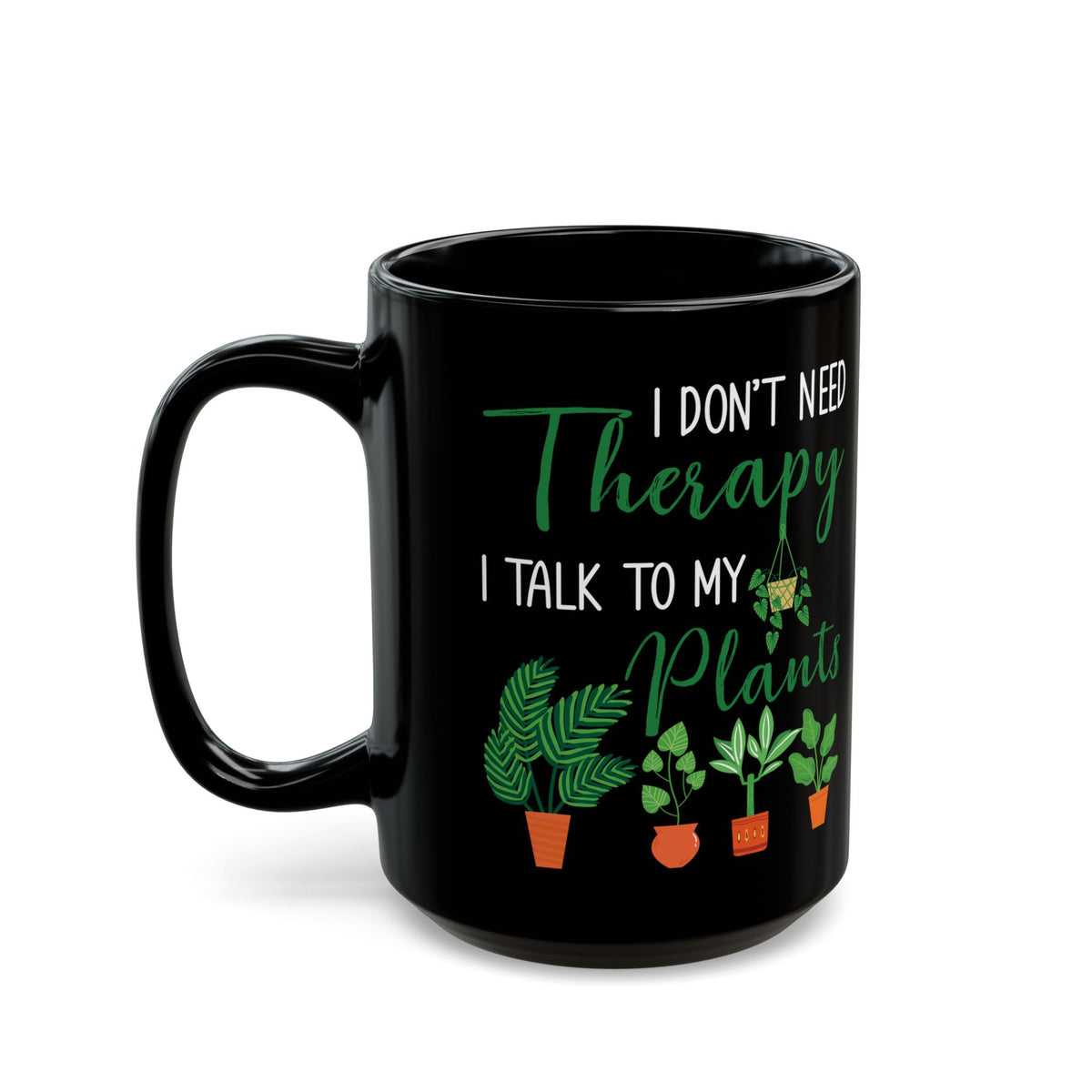 Plant Therapy Mug – Funny Black Coffee Cup for Plant Lovers