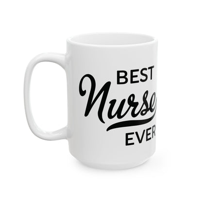Best Nurse Ever Mug – A Stylish Nurse Appreciation Gift