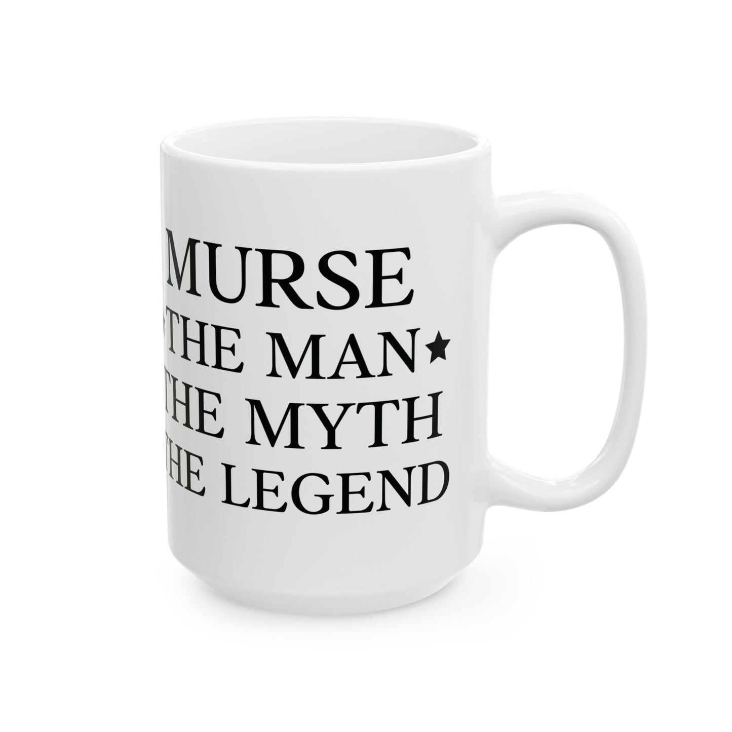 MURSE THE MAN 11oz & 15oz  white mug