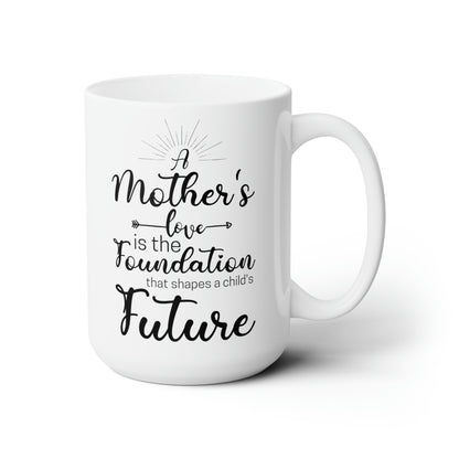 White Ceramic Mom Mug – A Mother’s Love Shapes the Future