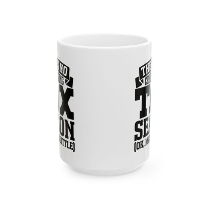 Funny Tax Season Mug – No Crying During Tax Season CPA Gift