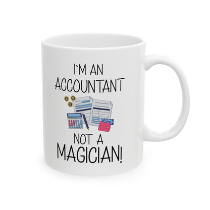 Funny Accountant Mug – I'm an Accountant, Not a Magician – Finance & CPA Gift