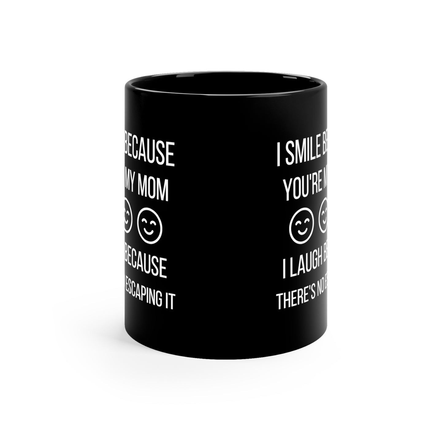 I smile because 11oz Black mug