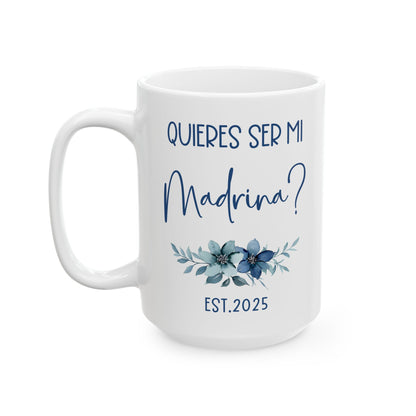 ¿Quieres Ser Mi Madrina Mug – White Godmother Proposal Gift 2025