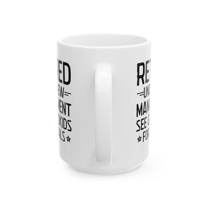Retired Under New Management White Mug – Perfect Gift for Grandparents