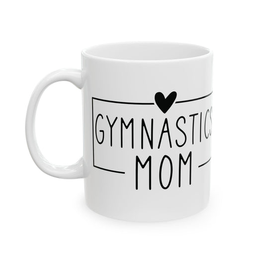 Gymnastics Mom White Mug, (11oz, 15oz)