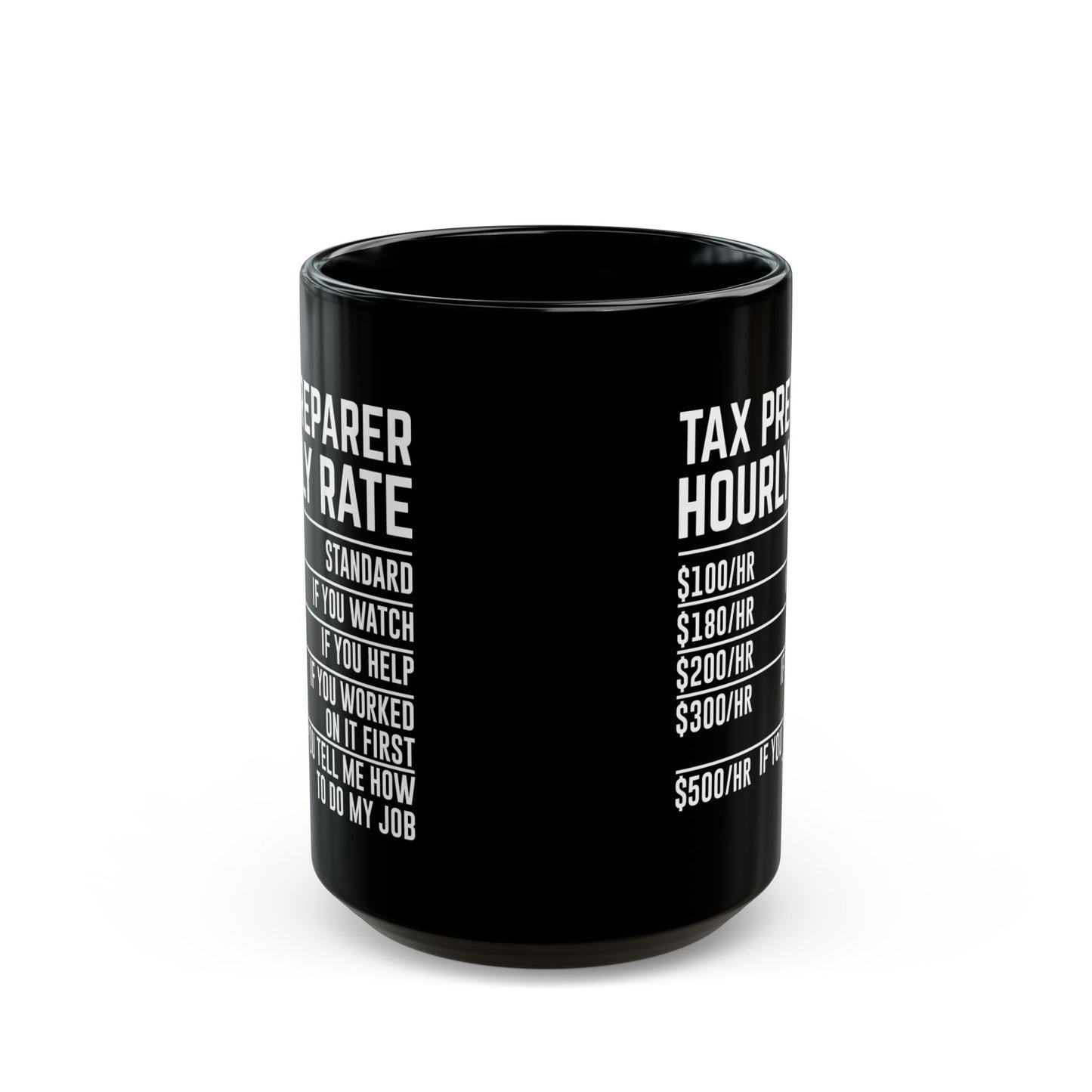 Tax Preparer Hourly Rate Mug – Funny Black Coffee Cup Gift