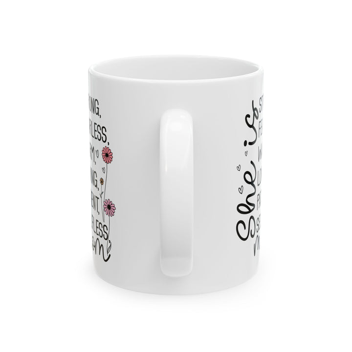 Strong fearless  Mug, (11oz, 15oz)
