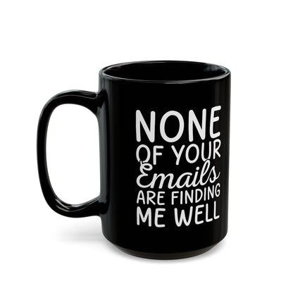 Non of you Ceramic Black Mug (11oz, 15oz)