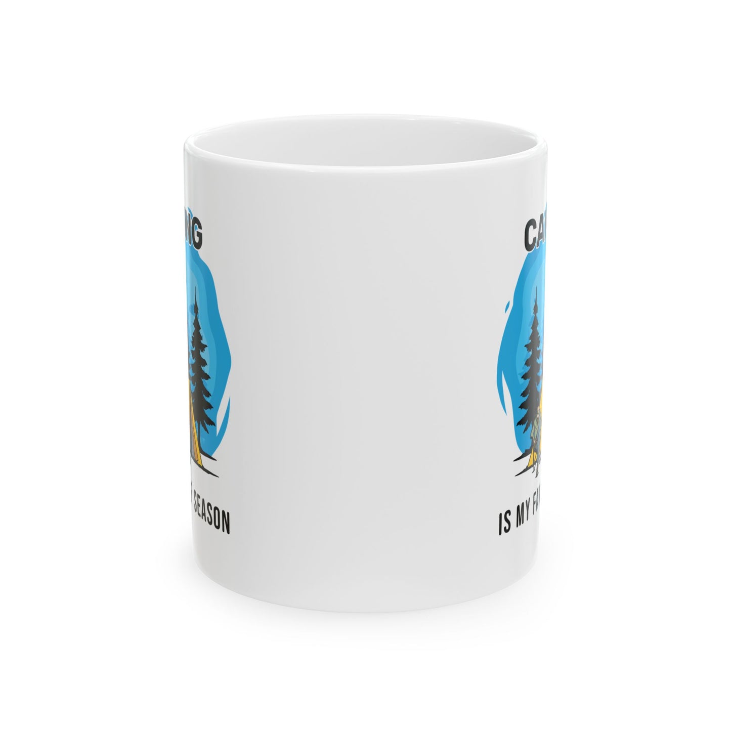 Camping is My Favorite Season Ceramic Mug, (11oz, 15oz)