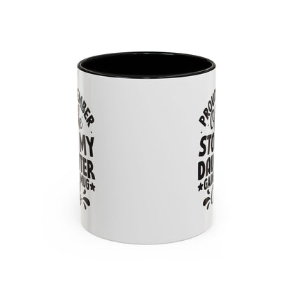 Proud Member of the Stole My Daughter  Gained a Mug Club Coffee Mug (11, 15oz)