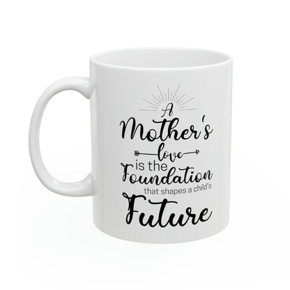 Mom Foundation Mug – Heartfelt Gift for Mother’s Day & Birthdays