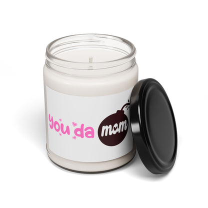 You Da Mom Candle – Funny Mother's Day Gift – Cute Gift for Mom, Best Mom Ever, and New Moms