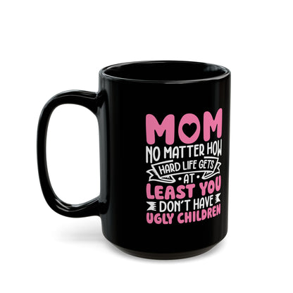 Mom Black Mug (11oz, 15oz)