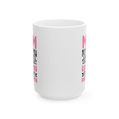 Mom Mug, (11oz, 15oz)