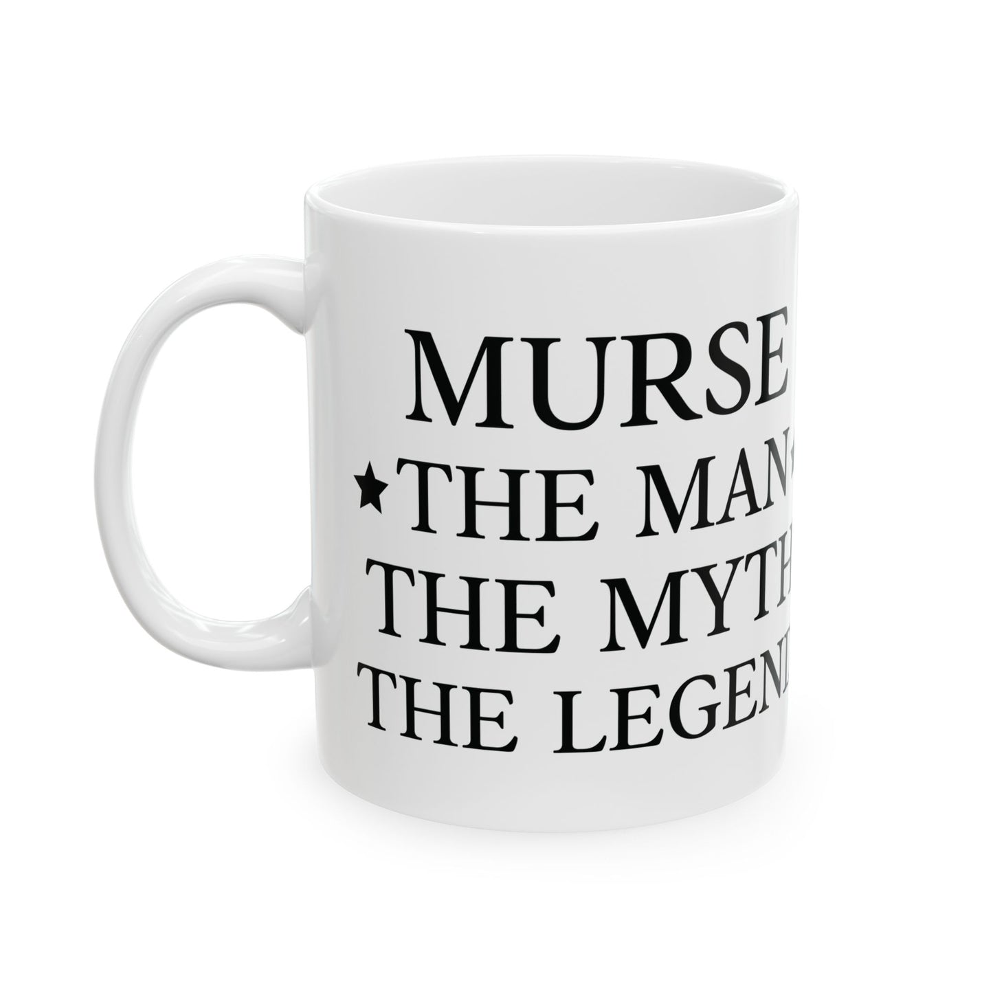 MURSE THE MAN 11oz & 15oz  white mug