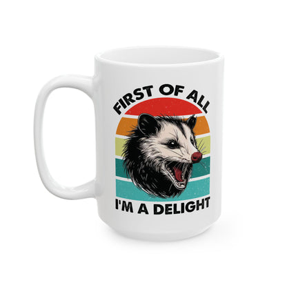 First of All, I'm a Delight – Opossum Mug Gift, Vintage Sunset Design for Fun-Loving Souls