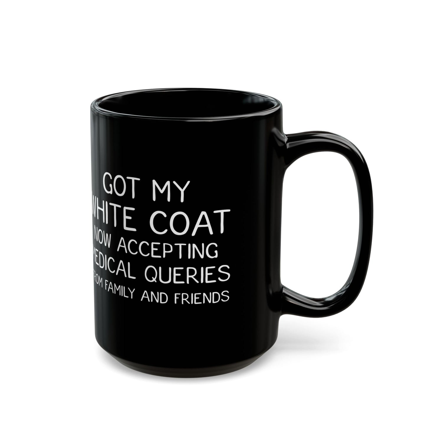 Funny White Coat Ceremony Mug – Med Student Gift, Doctor Graduation Mug, Black Ceramic Coffee Cup