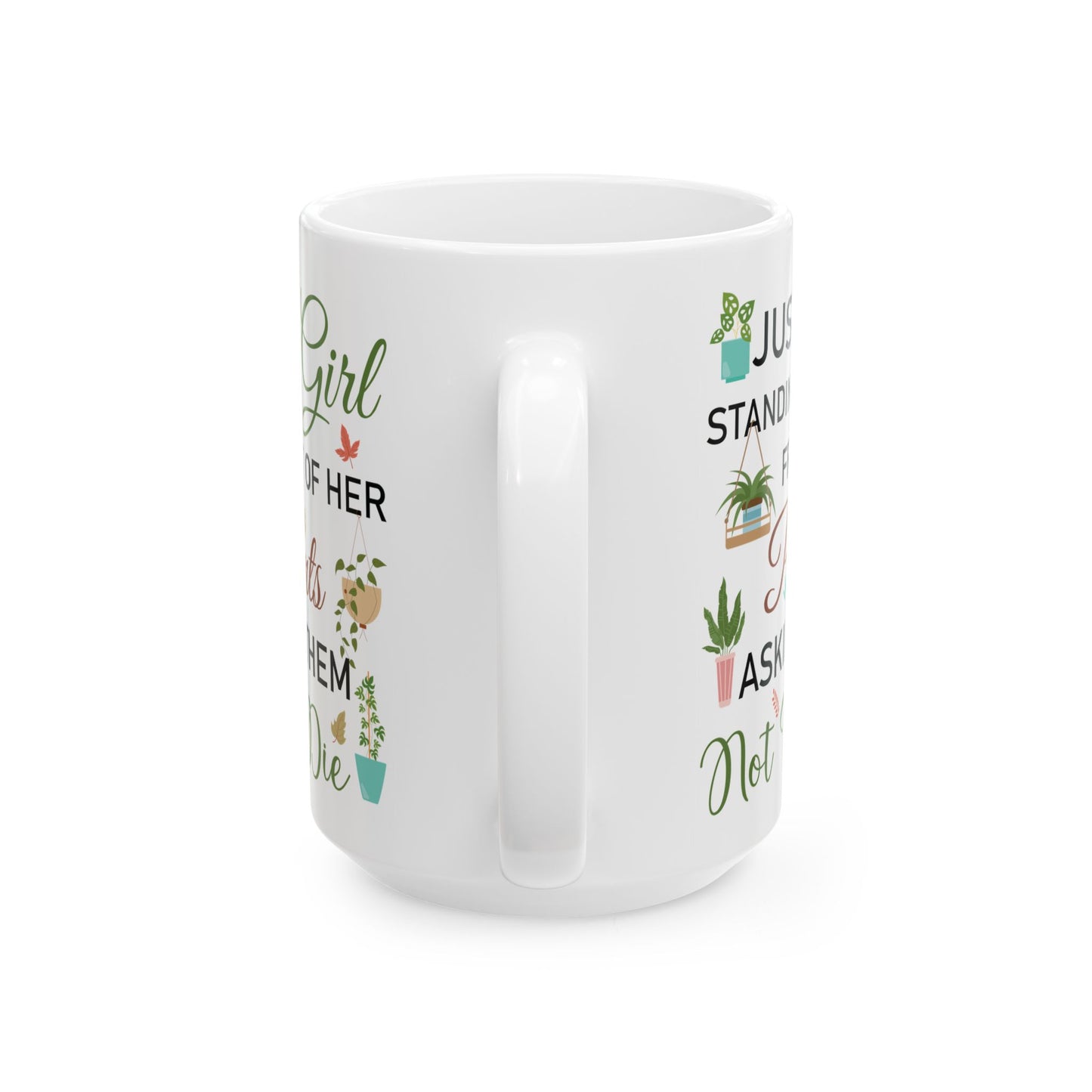 Give a Gift to a Plant Mom – Just a Girl with Her Plants Mug White Ceramic Coffee Cup