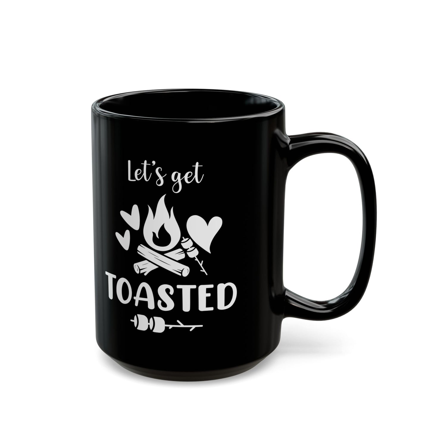 Let’s Get Toasted Ceramic Mug, (11oz, 15oz)