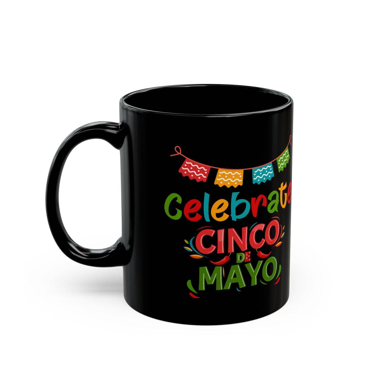 Celebrate Cinco De Mayo Black Mug (11oz, 15oz)